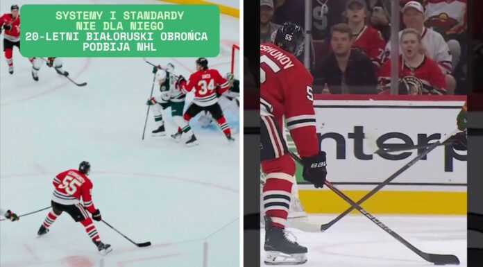Systemy i standardy nie dla niego. 20-letni białoruski obrońca podbija NHL